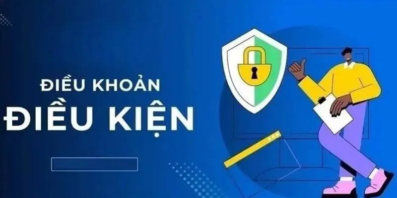 Nên chọn những điều kiện điều khoản uy tín